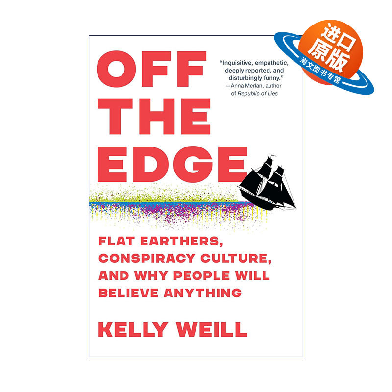 英文原版 Off the Edge 边缘地带 扁平地球论者 阴谋文化与人们为何会相信任何事 英文版 进口英语原版书籍