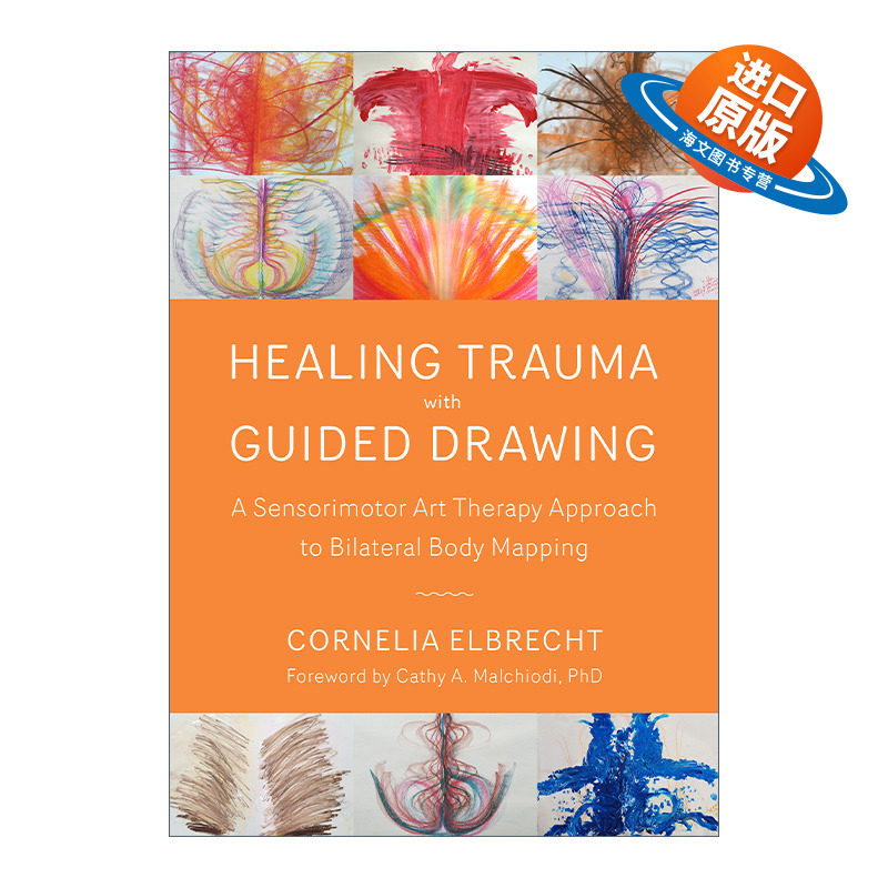 英文原版 Healing Trauma W/ Guided Draw 引导绘画治疗创伤 艺术疗法 PTSD创伤后应激障碍 心理学 Cornelia Elbrecht 进口书籍