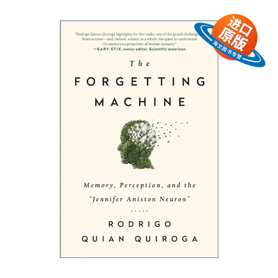 英文原版 The Forgetting Machine 遗忘机器 记忆 感知与珍妮弗·安妮斯顿神经元 Rodrigo Quian Quiroga 英文版 进口英语原版书籍