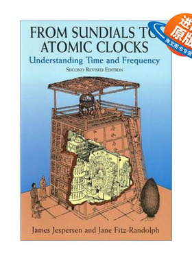 英文原版 From Sundials to Atomic Clocks 从日晷到原子钟 时间计量的奥秘 第二版修订版 James Jespersen 进口英语原版书籍