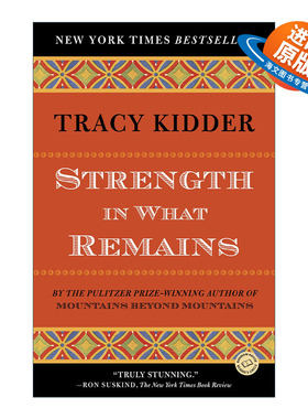 英文原版 Strength in What Remains 生命如歌 传记 Tracy Kidder 英文版 进口英语原版书籍