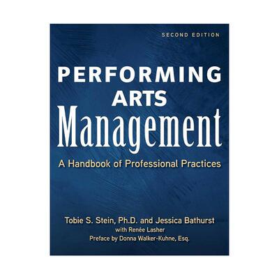 英文原版 Performing Arts Management 表演艺术管理 专业应用指南 精装 第2版 英文版 进口英语原版书籍