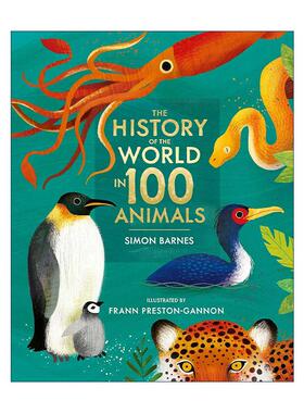 英文原版 The History of the World in 100 Animals 100种动物的世界历史 精装插图版 英文版 进口英语原版书籍