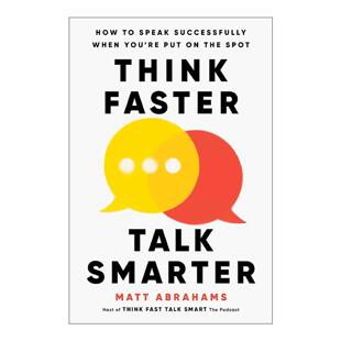 英文原版 Think Faster Talk Smarter 即兴沟通 6步成为当众发言的高手 精装 英文版 进口英语原版书籍