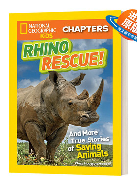 英文原版 National Geographic Kids Chapters Rhino Rescue 美国国家地理儿童章节书 犀牛救援 拯救动物的真实故事 进口英语原版