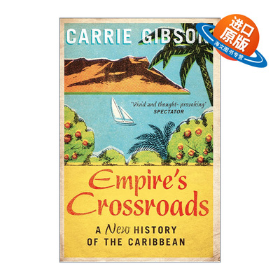 英文原版 Empire's Crossroads 帝国的十字路口 从哥伦布到今天的加勒比史 英文版 进口英语原版书籍