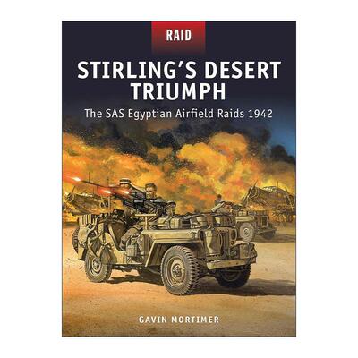 英文原版 Stirling’s Desert Triumph 斯特林的沙漠胜利 二战SAS特种空勤团突袭开罗机场1942 战争突袭系列 进口英语原版书籍