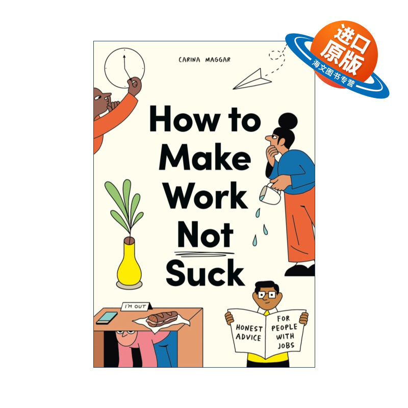 英文原版 How to Make Work Not Suck 明天又要上班了 如何让你的工作变得不糟糕 英文版 进口英语原版书籍图片