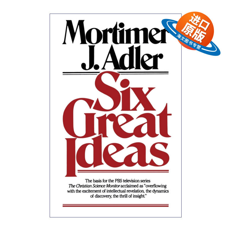 英文原版 Six Great Ideas 哲学的底色 人类永恒追求的六大哲学主题 如何读读一本书作者艾德勒 英文版 进口英语原版书籍