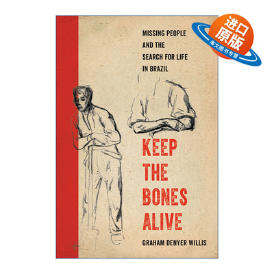 英文原版 Keep the Bones Alive 让尸骨永存 巴西失踪人口和生命的寻找 人类社会学 剑桥大学副教授Graham Denyer Willis 英文版