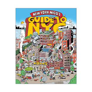 英文原版 New York Nico's Guide to NYC 纽约尼科的纽约市指南 精装 英文版 进口英语原版书籍