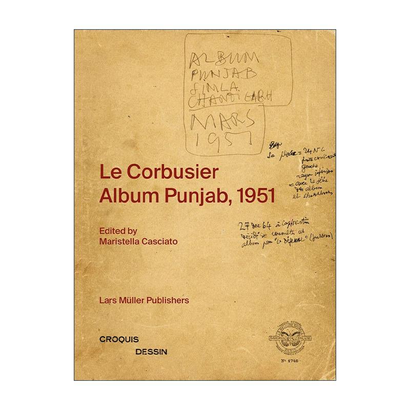 英文原版 Le Corbusier Album Punjab 1951 勒柯布西耶 旁遮普手稿合集精装 建筑设计 英文版 进口英语原版书籍