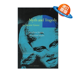 英文原版 Myth and Tragedy in Ancient Greece 古希腊神话与悲剧 Jean-Pierre Vernant让-皮埃尔·韦尔南英文版进口英语原版书籍