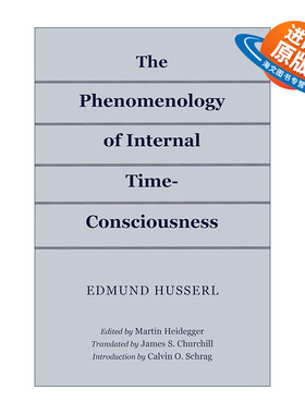 英文原版 The Phenomenology of Internal Time-Consciousness 内时间意识现象学 埃德蒙德·胡塞尔 英文版 进口英语原版书籍