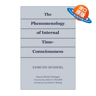 英文原版 The Phenomenology of Internal Time-Consciousness 内时间意识现象学 埃德蒙德·胡塞尔 英文版 进口英语原版书籍