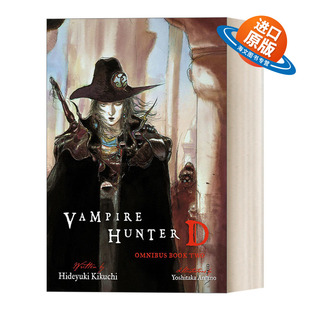 英文原版 Vampire Hunter D Omnibus Book Two 吸血鬼猎人D系列二 4 5 6卷合集 恐怖奇幻日本漫画轻小说 天野喜孝插图 菊地秀行