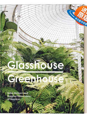 英文原版 Glasshouse Greenhouse 玻璃温室 知名玻璃温室的美及丰富的历史 精装 英文版 进口英语原版书籍