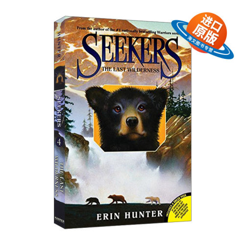 英文原版 Seekers #4 The Last Wilderness 熊武士 探索者首部曲4荒野新生 英文版 进口英语原版书籍
