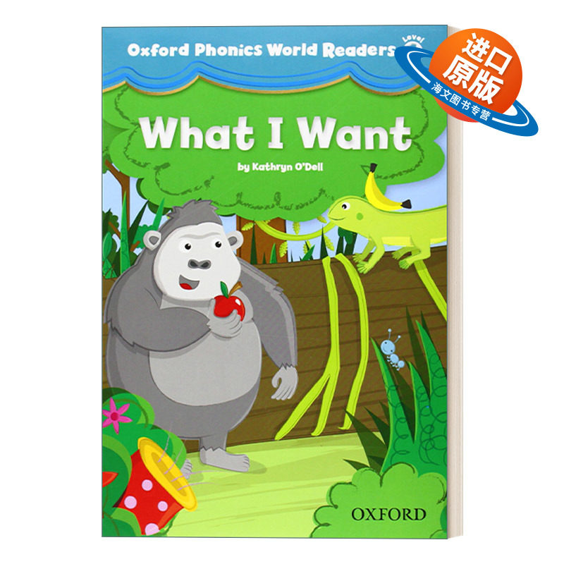 英文原版 Oxford Phonics World Readers Level 1 What I Want 牛津自然拼读世界读本 第一级 我想要什么 英文版 进口英语原版书籍
