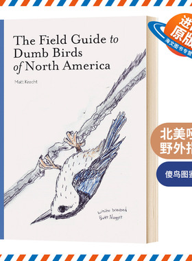 北美哑鸟野外指南 英文原版 The Field Guide to Dumb Birds of North America 英文版 进口英语书籍