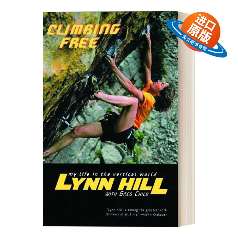 英文原版 Climbing Free 自由攀岩 我在垂直世界 世界上最好的女攀岩运动员林恩&middot;希尔 Lynn Hill 传记 英文版 进口英语原版书籍