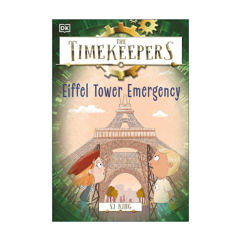 英文原版 The Timekeepers Eiffel Tower Emergency 时间记录者 埃菲尔铁塔紧急情况 DK历史主题儿童冒险故事 进口英语原版书籍