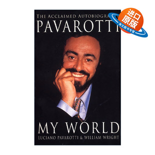 英文原版 My World 我的世界 世界著名男高音歌唱家帕瓦罗蒂自传 英文版 进口英语原版书籍