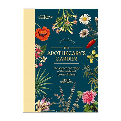 英文原版 Kew The Apothecary's Garden 邱园 药用植物的奇特历史与功效 精装 英文版 进口英语原版书籍