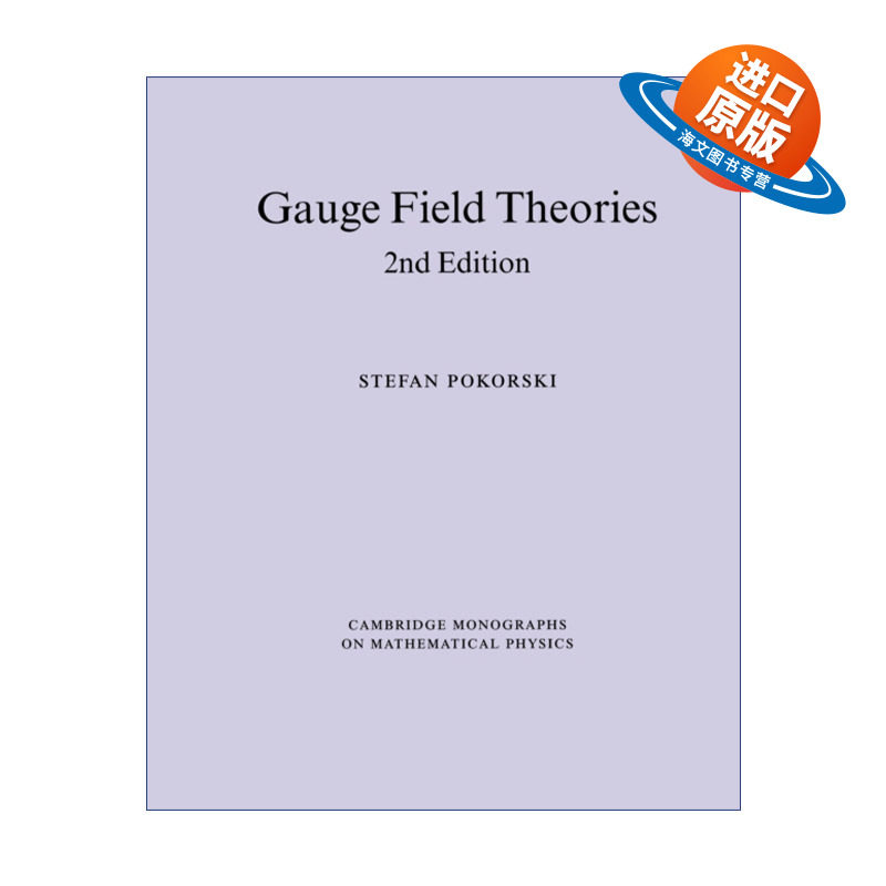 英文原版 Gauge Field Theories 规范场理论 剑桥数学物理学专著 英文版 进口英语原版书籍