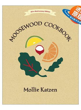 英文原版 The Moosewood Cookbook 穆斯伍德食谱 40周年版 素食 健康饮食 Mollie Katzen 英文版 进口英语原版书籍