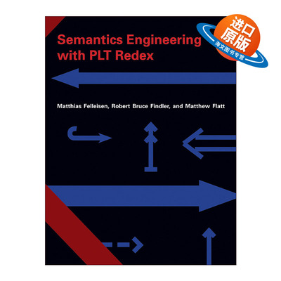 英文原版 Semantics Engineering with PLT Redex 工程语义与PLT Redex 计算机 编程 Matthias Felleisen 精装 英文版 进口书籍