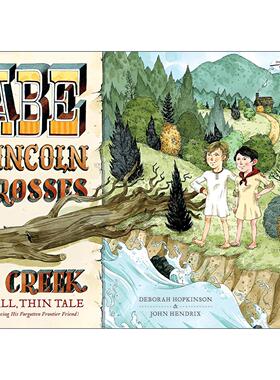 英文原版 Abe Lincoln Crosses a Creek ?亚伯拉罕·林肯穿过一条小溪 儿童绘本 美国总统传记 英文版 进口英语原版书籍