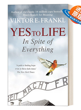 英文原版 Yes To Life In Spite of Everything 生命的探问 弗兰克尔谈生命的意义与价值 活出生命的意义 英文版 进口英语原版书籍