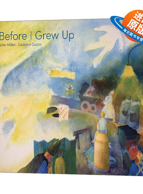 英文原版 Before I Grew Up 在我长大之前 儿童情感启蒙绘画艺术绘本 精装 英文版 进口英语原版书籍