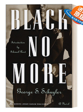英文原版小说 Black No More Modern Library 黑色不再 兰登书屋现代图书馆 George S. Schuyler 英文版 进口英语原版书籍