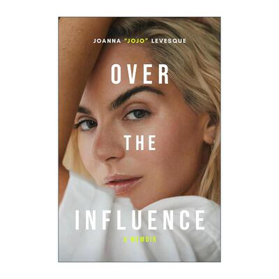 英文原版 Over the Influence 超越影响 乔安娜·勒文斯克回忆录 精装 格莱美奖获奖歌手 英文版 进口英语原版书籍