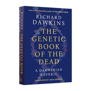 基因作者 Genetic the 英文原版 消亡者 自私 英文版 理查德·道金斯新作 Book 精装 基因之书 书籍 进口英语原版 Dead The