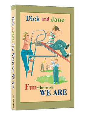 英文原版 Dick and Jane Fun Wherever We Are 迪克和简系列 不管在哪里都很开心 精装 英文版 进口英语原版书籍