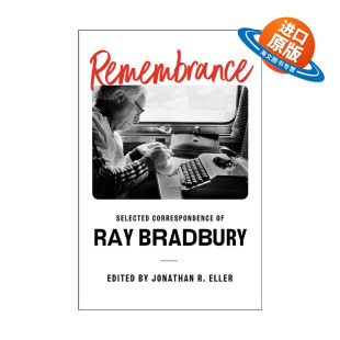 雷·布雷德伯里书信选集 回忆 精装 英文版 书籍 英文原版 进口英语原版 Remembrance