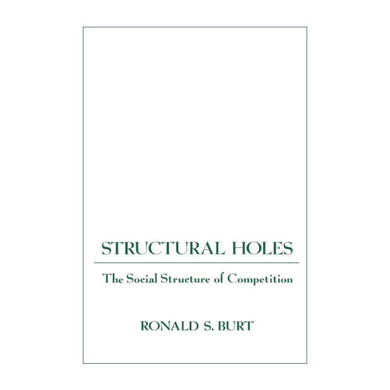 英文原版 Structural Holes 结构洞 竞争的社会结构 罗纳德·伯特 英文版 进口英语原版书籍