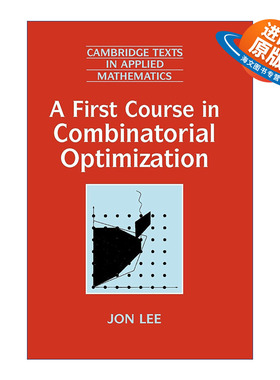 英文原版 A First Course in Combinatorial Optimization 组合优化入门 剑桥应用数学文本系列 英文版 进口英语原版书籍