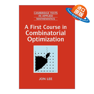 英文原版 A First Course in Combinatorial Optimization 组合优化入门 剑桥应用数学文本系列 英文版 进口英语原版书籍