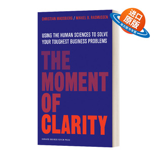 英文原版 The Moment of Clarity 意会时刻 用人文科学解决棘手的商业难题 精装 英文版 进口英语原版书籍