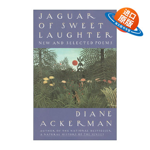 诗歌集 Jaguar 属于甜美笑声 英文原版 动物园长 英文版 Sweet Ackerman戴安娜·阿克曼 Laughter 夫人作者Diane 美洲豹