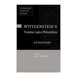 英文原版 Wittgenstein's Tractatus Logico-Philosophicus 维特根斯坦 逻辑哲学论 导读和解读指南 José L. Zalabardo 剑桥批评