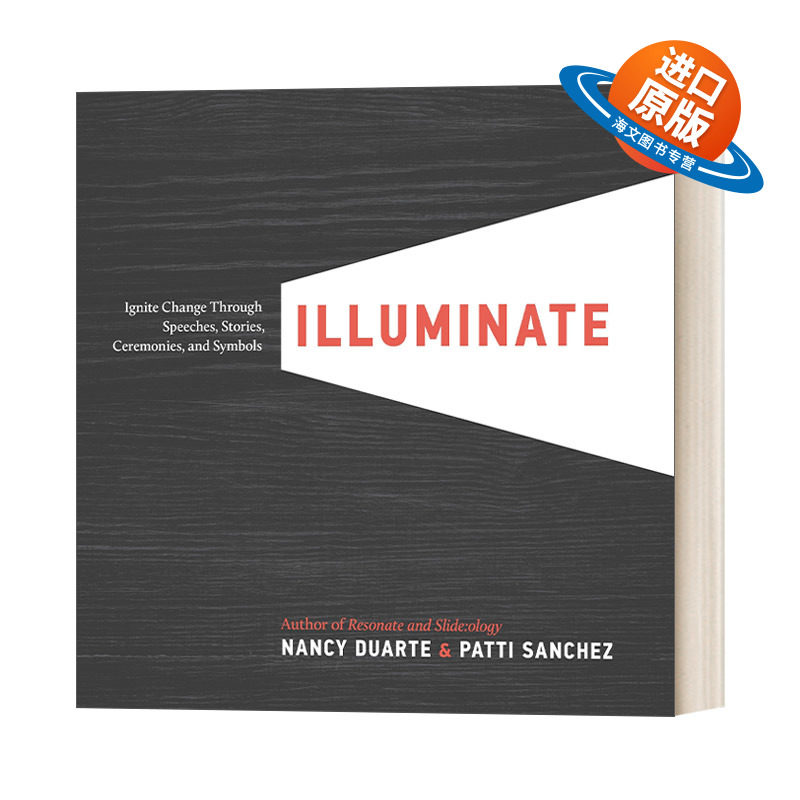 英文原版 Illuminate 点燃团队 苹果谷歌星巴克超实用沟通方法 精装 商业管理 Nancy Duarte 英文版 进口英语原版书籍