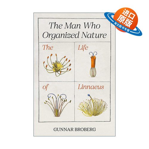 英文原版 The Man Who Organized Nature 组织自然的人 林奈的一生 现代生物分类学之父传记 精装 英文版 进口英语原版书籍