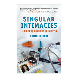 奇异 传记 Singular 书籍 Danielle 进口英语原版 英文版 Intimacies Ofri 在贝尔维尤当医生 英文原版 亲密