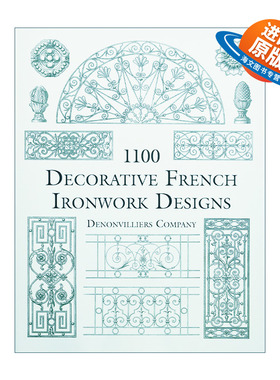 英文原版 1100 Decorative French Ironwork Designs 1100个法国铁艺装饰设计 铁制品 工匠 插图 英文版 进口英语原版书籍