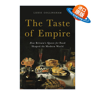 食物塑造现代世界 书籍 Taste 进口英语原版 英文版 精装 饥饿帝国 Empire The 英文原版